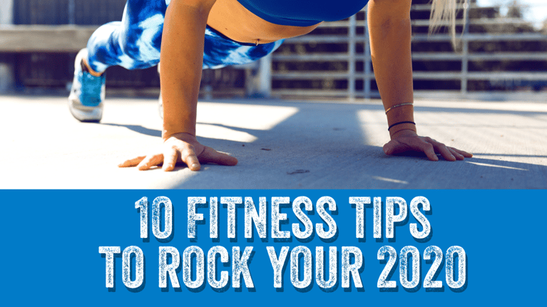 Ten Fitness Tips to Rock Your 2020